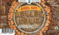 Brouwerij 't Meuleneind , Barrel Aged Meulen Kruid Quadrupel