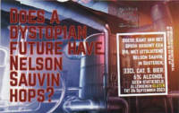 Goede Kant van het Spoor, Does a Dystopian Future Have Nelson Sauvin Hops?