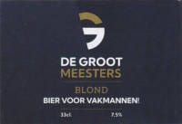Buitenlandse bieren voor Nederlandse markt (etiket Nederlandse plaatsnaam), De Groot Meesters Blond