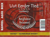 Berghoeve Brouwerij, Uut Eerder Tied Gerstewijn