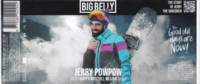Big Belly Brewing, Jerry PowPow Big Belly Brewing, Jerry PowPow