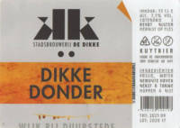 Stadsbrouwerij De Dikke, Dikke Donder