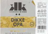 Stadsbrouwerij De Dikke, Dikke Opa