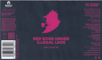 Brouwerij De Moersleutel, Red Dogs Under Illegal Legs