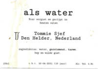 Tommie Sjef Wild Ales, Als Water