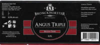 Bronckhorster Brewing Company , Angus Triple