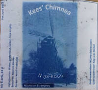 Amateurs, Kees' Chimnea