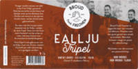 Broud Troch Freonen, Eallju Tripel