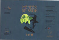 Brouwerij d'n Drul, Meneer De Bruin
