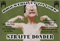 Amateurs, Straffe Donder