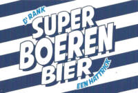 Buitenlandse bieren voor Nederlandse markt (etiket Nederlandse plaatsnaam), Super Boeren Bier