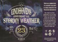 Buitenlandse bieren voor Nederlandse markt (etiket Nederlandse plaatsnaam), Eindhovens Stormy Weather Anniversary Ale 23