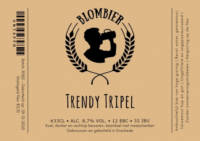 Amateurs, Trendy Tripel