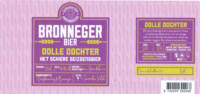 Bronneger Bier, Dolle Dochter Bronneger Bier, Dolle Dochter