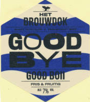 Het Brouwdok, Good Bye Good Boii