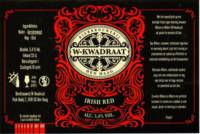 W-Kwadraat, Irish Red