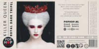 Pophop, Killer Queen Royal Dark Tripel