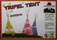 Amateurs, Tripel Tent Batch 10