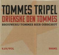 Amateurs, Tommes Tripel - Driekske Den Tommes