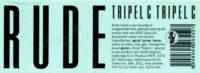 Rude Original, Tripel C