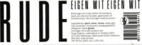 Rude Original, Eigen wit