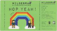 Wildebras Bierbrouwers, Hop Yeah!