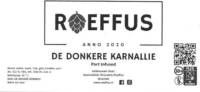 Speciaalbier Brouwerij Roeffus, De Donkere Karnallie Port Infused