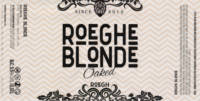 Brouwerij Westerwolde, Roeghe Blonde Oaked