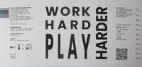 BE+ER, Work Hard Play Harder