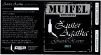 Muifelbrouwerij, Zuster Agatha Grande Reserve 2021