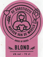 Buitenlandse bieren voor Nederlandse markt (etiket Nederlandse plaatsnaam), De Dorstigste Moeder van de Wereld Blond