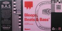 Friekens Brouwerij, Bleeps, Beats & Bass