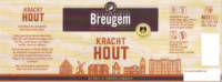 Breugem Bier, Kracht Hout