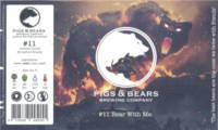 Pigs & Bears Brewing Co., #11 Bear With Me