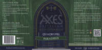 Axes Castellum, Quadrupel Paradisus