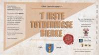 Bierbrouwerij Sint Servattumus, 't Irste Totderingse Bierke