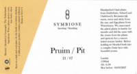 Symbiose Brewing / Blending, Pruim / Pit