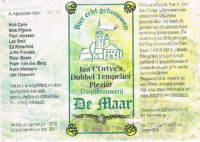 Dorpsbrouwerij De Maar, Jan L " Ortye"s Dubbel Tempelier Plezier
