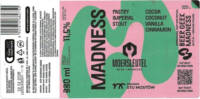 Brouwerij De Moersleutel, Madness