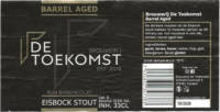 Brouwerij De Toekomst, Eisbock Stout - Rum Barbancourt
