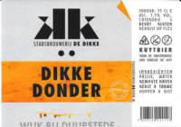 Stadsbrouwerij De Dikke, Dikke Donder