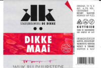 Stadsbrouwerij De Dikke, Dikke Maai