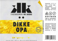 Stadsbrouwerij De Dikke, Dikke Opa