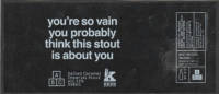Brouwerij Kees, You're so vain you probably think this stout is about you