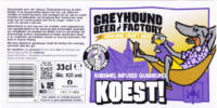 Greyhound Beer Factory, Koest! Karamel Infused Quadrupel