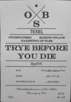 Ouwe Skilder Brouwerij, Trye Before You Die RyePA