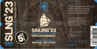 Berging Brouwerij, Sailing '23  Tres Hombres