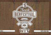 Buitenlandse bieren voor Nederlandse markt (etiket Nederlandse plaatsnaam), Thools Bierfestival Wit
