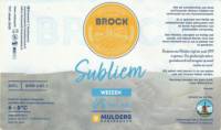 Brouwerij 't Meuleneind , Brock Subliem Weizen