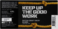 Hert Bier, Keep Up the Good Work